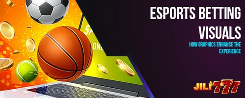 Esports Betting Visuals: How Graphics Enhance the Experience